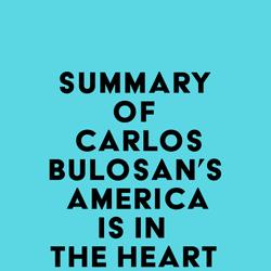 Summary of Carlos Bulosan's America Is in the Heart