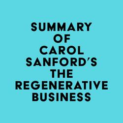 Summary of Carol Sanford's The Regenerative Business