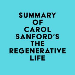 Summary of Carol Sanford's The Regenerative Life