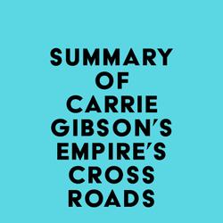 Summary of Carrie Gibson's Empire's Crossroads