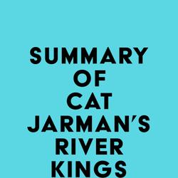 Summary of Cat Jarman's River Kings