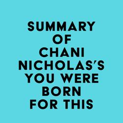 Summary of Chani Nicholas's You Were Born for This