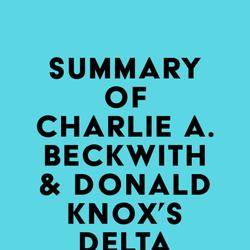 Summary of Charlie A. Beckwith & Donald Knox's Delta Force