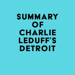 Summary of Charlie LeDuff's Detroit