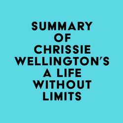 Summary of Chrissie Wellington's A Life Without Limits