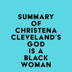 Summary of Christena Cleveland's God Is a Black Woman