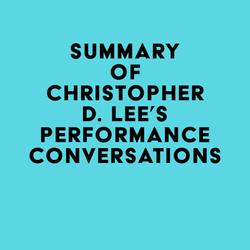 Summary of Christopher D. Lee's Performance Conversations