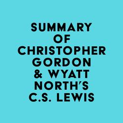 Summary of Christopher Gordon & Wyatt North's C.S. Lewis