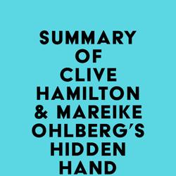 Summary of Clive Hamilton & Mareike Ohlberg's Hidden Hand