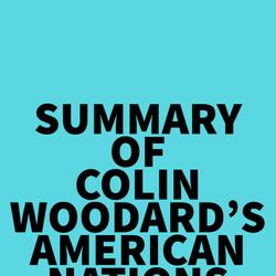 Summary of Colin Woodard's American Nations