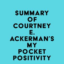 Summary of Courtney E. Ackerman's My Pocket Positivity