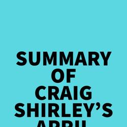 Summary of Craig Shirley's April 1945