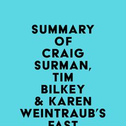 Summary of Craig Surman, Tim Bilkey & Karen Weintraub's Fast Minds