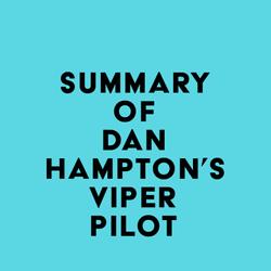 Summary of Dan Hampton's Viper Pilot