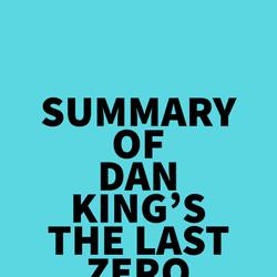 Summary of Dan King's The Last Zero Fighter