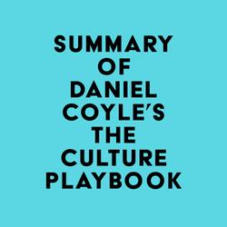 Summary of Daniel Coyle's The Culture Playbook