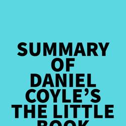 Summary of Daniel Coyle's The Little Book of Talent