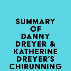 Summary of Danny Dreyer & Katherine Dreyer's ChiRunning