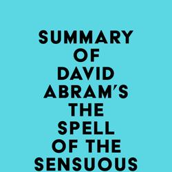 Summary of David Abram's The Spell of the Sensuous