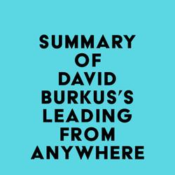 Summary of David Burkus's Leading From Anywhere