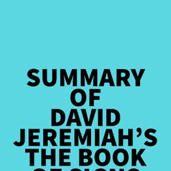 Summary of David Jeremiah's The Book of Signs