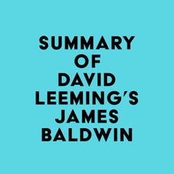 Summary of David Leeming's James Baldwin