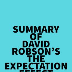 Summary of David Robson's The Expectation Effect