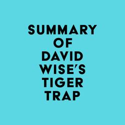 Summary of David Wise's Tiger Trap