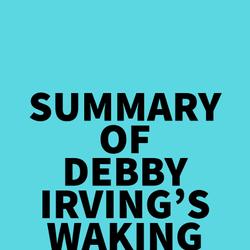 Summary of Debby Irving's Waking Up White