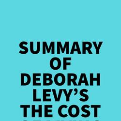 Summary of Deborah Levy's The Cost of Living