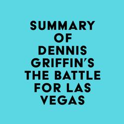 Summary of Dennis Griffin's The Battle for Las Vegas