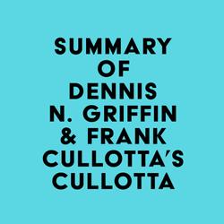 Summary of Dennis N. Griffin & Frank Cullotta's Cullotta