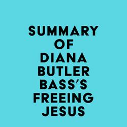 Summary of Diana Butler Bass's Freeing Jesus