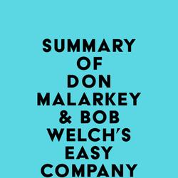 Summary of Don Malarkey & Bob Welch's Easy Company Soldier