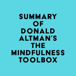 Summary of Donald Altman's The Mindfulness Toolbox