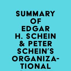 Summary of Edgar H. Schein & Peter Schein's Organizational Culture and Leadership