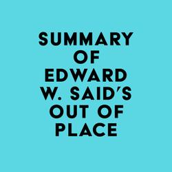 Summary of Edward W. Said's Out of Place