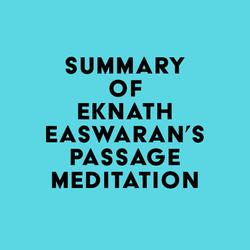 Summary of Eknath Easwaran's Passage Meditation