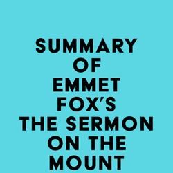 Summary of Emmet Fox's The Sermon on the Mount