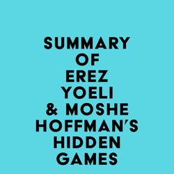 Summary of Erez Yoeli & Moshe Hoffman's Hidden Games