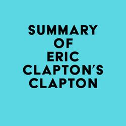 Summary of Eric Clapton's Clapton