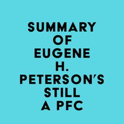 Summary of Eugene H. Peterson's Still a PFC