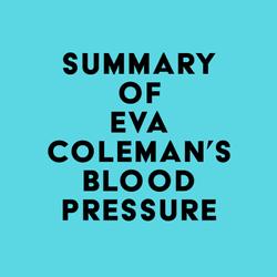 Summary of Eva Coleman's Blood Pressure