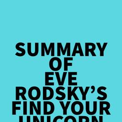 Summary of Eve Rodsky's Find Your Unicorn Space