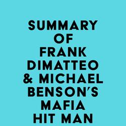 Summary of Frank Dimatteo & Michael Benson's Mafia Hit Man