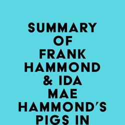 Summary of Frank Hammond & Ida Mae Hammond's Pigs in the Parlor