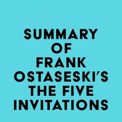 Summary of Frank Ostaseski's The Five Invitations