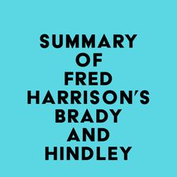 Summary of Fred Harrison's Brady and Hindley