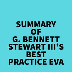 Summary of G. Bennett Stewart III's Best practice EVA