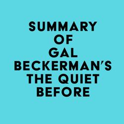 Summary of Gal Beckerman's The Quiet Before